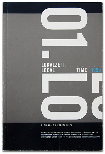 Lokalzeit – 1. Biennale Niedersachsen, 1999. Hrsg.: Kunstverein Hannover, Eckehard Schneider. Cover des Katalogs